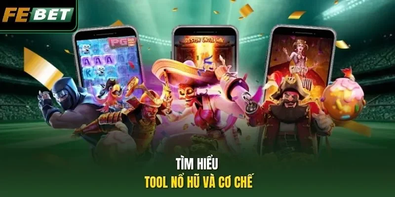 Tool Nổ Hũ 2026: Sự Thật Về Phần Mềm Và Chiến Thuật Thắng Tìm hiểu tool nổ hũ và cơ chế